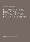 Seller image for La frontire romaine de l'Africa sous le Haut-Empire for sale by AG Library