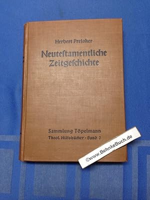 Seller image for Neutestamentliche Zeitgeschichte. Von D. Herbert Preisker. for sale by Antiquariat BehnkeBuch