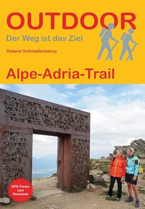 Bild des Verkufers fr Alpe-Adria-Trail. Outdoor. zum Verkauf von A43 Kulturgut