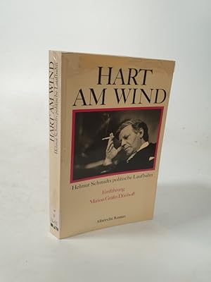 Seller image for Hart am Wind. Helmut Schmidts politische Laufbahn. for sale by Antiquariat Bookfarm