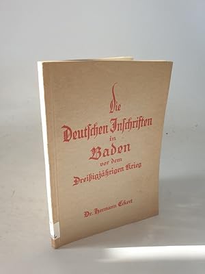 Bild des Verkufers fr Die deutschen Inschriften in Baden vor dem Dreiigjhrigen Krieg. zum Verkauf von Antiquariat Bookfarm