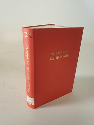 Seller image for Hitler und die Schweiz. Deutsche militrische Planungen 1939-1943 und die "Raubgold"-Frage. for sale by Antiquariat Bookfarm