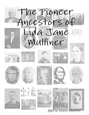 Bild des Verkufers fr The Pioneer Ancestors of Lida Jane Mulliner zum Verkauf von moluna
