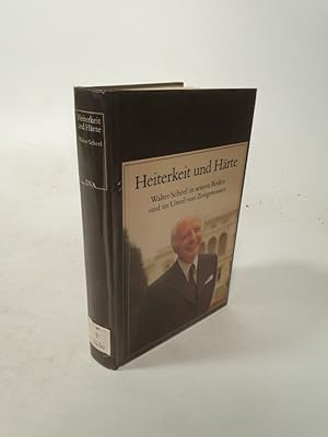 Seller image for Heiterkeit und Hrte. Walter Scheel in seinen Reden und im Urteil von Zeitgenossen. Festschrift zum 65. Geburtstag. for sale by Antiquariat Bookfarm