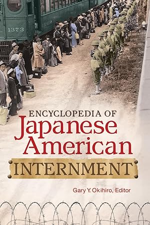 Imagen del vendedor de Encyclopedia of Japanese American Internment a la venta por moluna