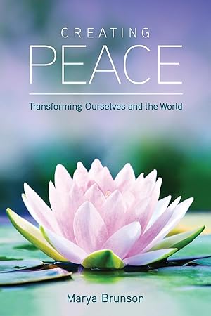 Seller image for Creating Peace-Transforming Ourselves and the World for sale by moluna