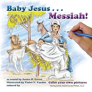 Imagen del vendedor de Baby Jesus . . . Messiah! a la venta por moluna
