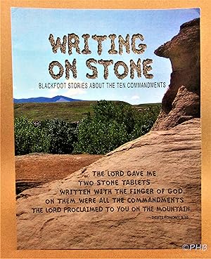 Writing On Stone Blackfoot Stories About The Ten Commandments