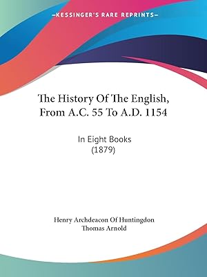Seller image for The History Of The English, From A.C. 55 To A.D. 1154 for sale by moluna