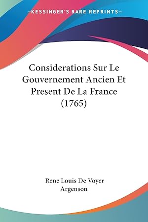 Bild des Verkufers fr Considerations Sur Le Gouvernement Ancien Et Present De La France (1765) zum Verkauf von moluna