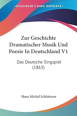 Bild des Verkufers fr Zur Geschichte Dramatischer Musik Und Poesie In Deutschland V1 zum Verkauf von moluna