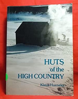 Imagen del vendedor de Huts Of The High Country - 2nd Paperback Edition a la venta por Rons Bookshop (Canberra, Australia)