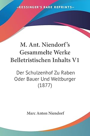 Seller image for M. Ant. Niendorf\ s Gesammelte Werke Belletristischen Inhalts V1 for sale by moluna
