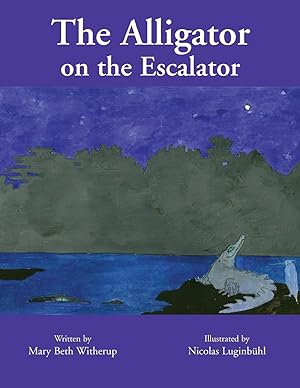 Seller image for The Alligator on the Escalator for sale by moluna