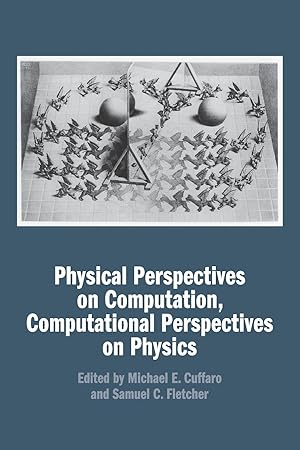 Seller image for Physical Perspectives on Computation, Computational Perspectives on Physics for sale by moluna