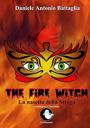 Bild des Verkufers fr The Fire Witch - La nascita della Strega zum Verkauf von moluna
