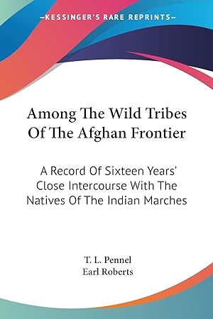 Immagine del venditore per Among The Wild Tribes Of The Afghan Frontier venduto da moluna