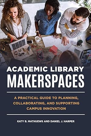 Seller image for Academic Library Makerspaces for sale by moluna
