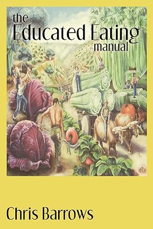 Bild des Verkufers fr The Educated Eating Manual zum Verkauf von moluna