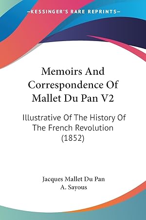 Bild des Verkufers fr Memoirs And Correspondence Of Mallet Du Pan V2 zum Verkauf von moluna