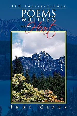 Bild des Verk�ufers f�r 100 Inspirational Poems Written from the Heart zum Verkauf von moluna