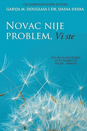 Bild des Verkufers fr Novac nije problem, Vi ste (Croatian) zum Verkauf von moluna