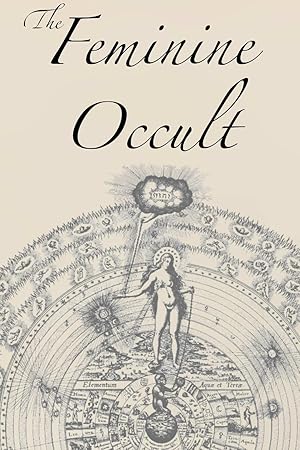 Bild des Verkufers fr The Feminine Occult zum Verkauf von moluna