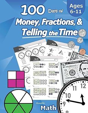 Immagine del venditore per Humble Math - 100 Days of Money, Fractions, & Telling the Time venduto da moluna