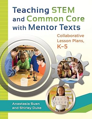 Image du vendeur pour Teaching STEM and Common Core with Mentor Texts mis en vente par moluna