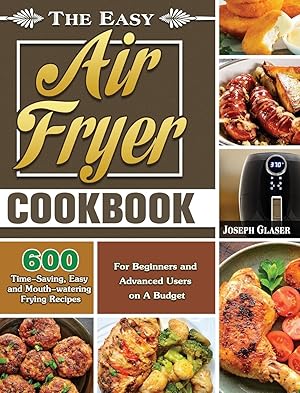 Bild des Verkufers fr The Easy Air Fryer Cookbook zum Verkauf von moluna