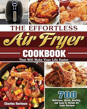 Bild des Verkufers fr The Effortless Air Fryer Cookbook zum Verkauf von moluna