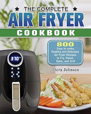 Bild des Verkufers fr The Complete Air Fryer Cookbook zum Verkauf von moluna
