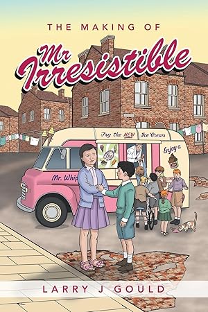 Seller image for The Making of Mr Irresistible for sale by moluna