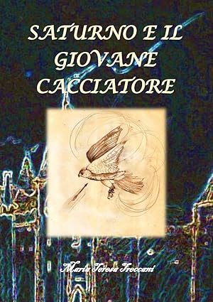 Immagine del venditore per Saturno e il giovane cacciatore venduto da moluna