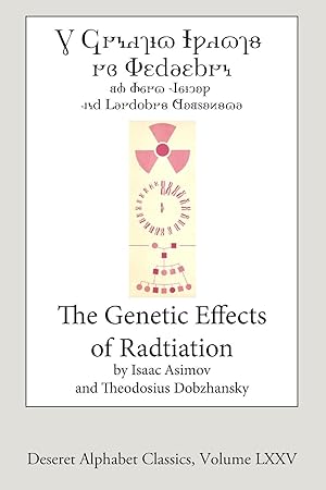 Seller image for The Genetic Effects of Radiation (Deseret Alphabet edition) for sale by moluna