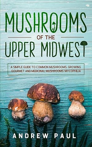 Bild des Verkufers fr Mushrooms of the upper Midwest zum Verkauf von moluna