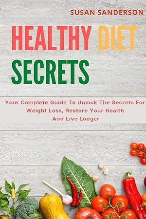 Image du vendeur pour Healthy Diet Secrets mis en vente par moluna