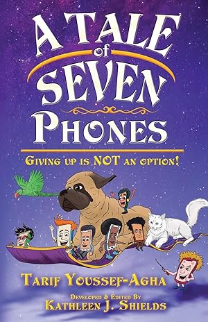 Image du vendeur pour A Tale of Seven Phones, Giving Up is Not an Option! mis en vente par moluna