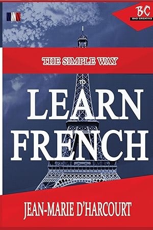 Image du vendeur pour The Simple Way to Learn French mis en vente par moluna