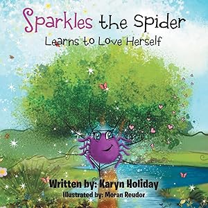 Seller image for Sparkles the Spider Learns to Love Herself for sale by moluna
