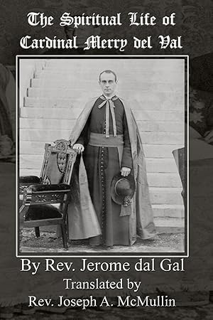 Bild des Verk�ufers f�r The Spiritual Life of Cardinal Merry del Val zum Verkauf von moluna