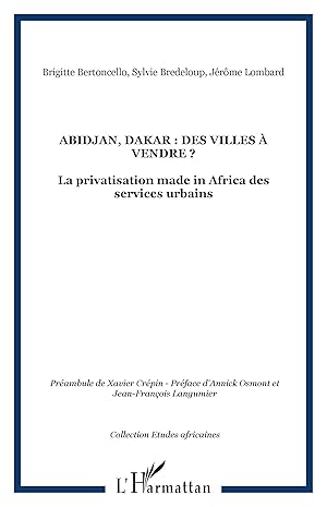 Bild des Verkufers fr Abidjan, Dakar : des villes  vendre ? zum Verkauf von moluna