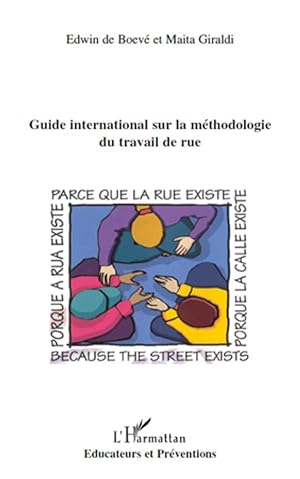 Seller image for Guide international sur la mthodologie du travail de rue for sale by moluna