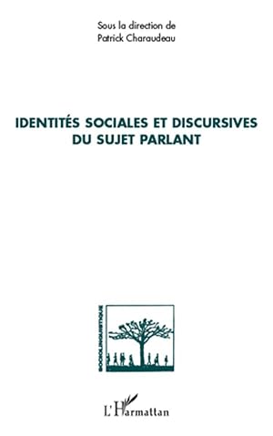 Seller image for Identits sociales et discursives du sujet parlant for sale by moluna