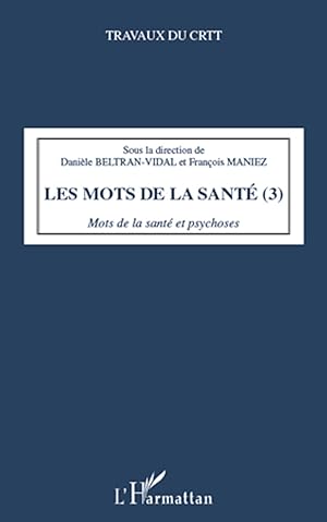 Bild des Verkufers fr Les mots de la sant (Tome 3) zum Verkauf von moluna