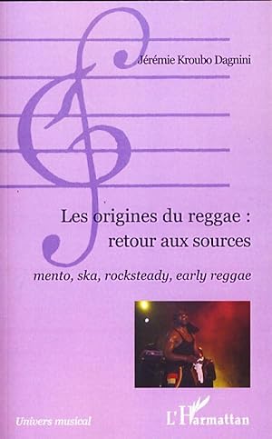 Bild des Verkufers fr Les origines du reggae : retour aux sources zum Verkauf von moluna