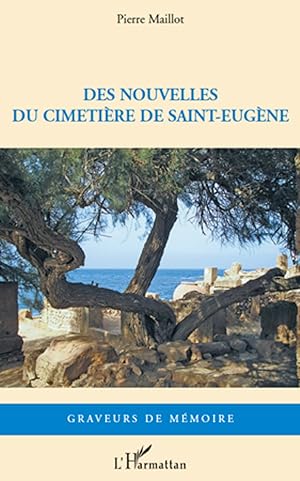 Image du vendeur pour Des nouvelles du cimetire de Saint-Eugne mis en vente par moluna