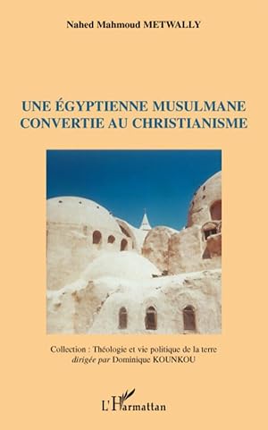 Image du vendeur pour Une gyptienne musulmane convertie au christianisme mis en vente par moluna