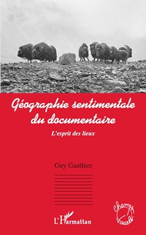 Seller image for Gographie sentimentale du documentaire for sale by moluna