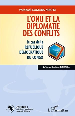 Image du vendeur pour L\ ONU et la diplomatie des conflits mis en vente par moluna